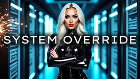 System Override