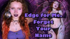 Edge for Me, Forget Your Name - Mind Fuck, Orgasm Control, Femdom (mobile)
