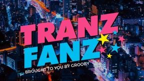 ”This is TranzFanz”