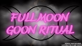 Full Moon Goon Ritual