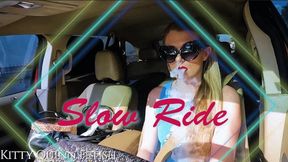 Slow Ride