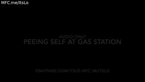 Peeing Self at Gas Station Audio Only