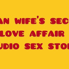 Indian wife&#039;s secret love affair (Audio sex story)