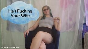 He's Fucking Your Wife