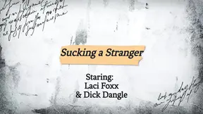 Sucking a Stranger