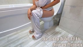 The Daily Toilet S2 Episode 17 : Grumpy Morning