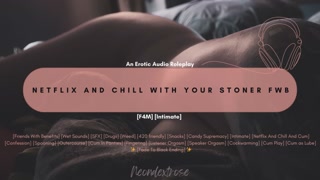 [F4M] Netflix and Chill with your Stoner FWB | Audio Roleplay | ASMR