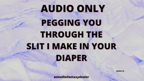 ABDL I Peg You Through The Slit I Make In Your Diaper