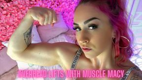 Overhead Lifts with Muscle Macy