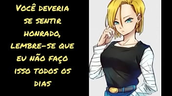 joi hentai android 18 dragon ball br pt