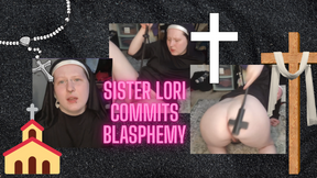 Nun Lori Commits Blasphemy