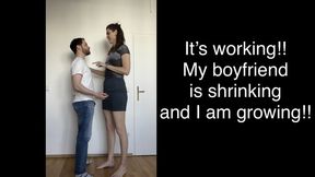 As a girl I’ve always wanted to be taller than my boyfriend - so we ate some special chewing gum that made him shrink and me grow! Can’t believe it worked!