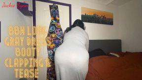 BBW Long Gray Dress Booty Clapping & Tease 720p