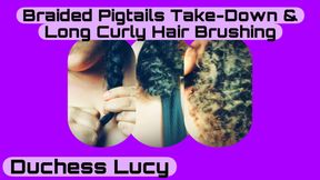 Braided Pigtails Takedown & Long Curly Hair Brushing