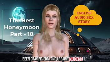 English Audio Sex Story - The Best Honeymoon Part - 10