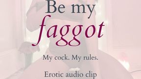 Be My Faggot