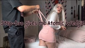 Step-bro gives me Atomic Wedgie