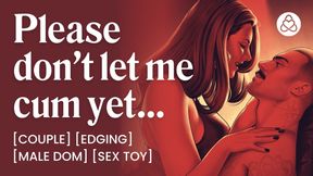 ASMR Audio Porn: Male Daddy Dom Controls Her Orgasm at Home - Edging &amp; Orgasm Control - Erotic Audio Roleplay for Women