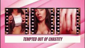 Tempted Out Of Chastity