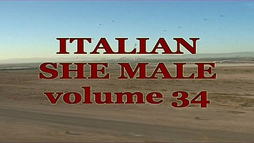 ITALIAN SHE MALE 34 - Full Movie