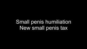 Small penis tax Humiliation