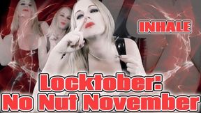 Locktober; No Nut November