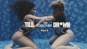 Till we ***** together II