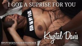 I GOT A SURPRISE FOR YOU - KRYSTAL DAVIS