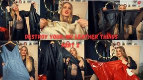 Destroy Your-My Leather Things Part 2 MP4
