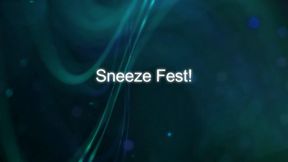 Sneeze FEST!