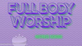 Mistress Sickooo : Full Body Worship 1
