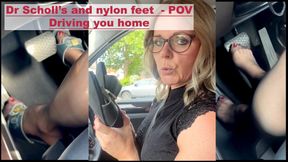 Dr Scholl’s and nylon feet  - POV
Driving you home
