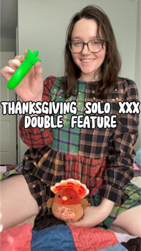 SOLO XXX THANKSGIVING DOUBLE FEATURE