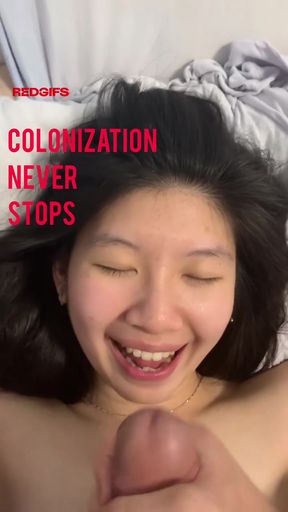 Colonization never stops
