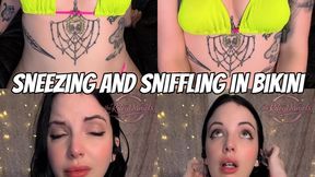 Sneezing and Sniffling in Bikini
