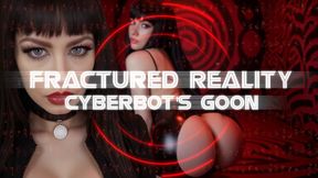 Fractured Reality Cyberbot's Goon