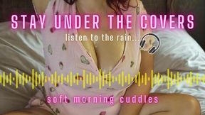 Stay | Soft Domme GFE comfort audio for rainy mornings