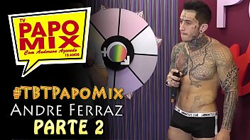 #TBTPapoMix - Andr&eacute_ Ferraz tira a roupa e mostra seu lado sacana - Parte 2 - Exibido em setembro de 2015 - Nosso WhatsApp (11)94779-1519