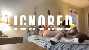 Ignored My Goddess's