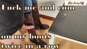 Fuck me and cum on my boots twice in a row 1080