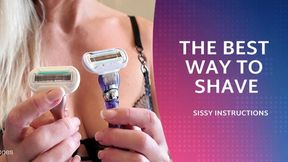 Sissy Shaving Instructions