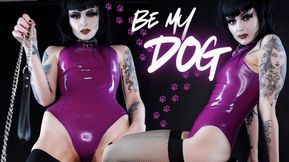 Be My Dog