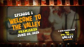 WICKED Once Upon A Time In The Valley Episode 1 - Welcome To The Valley