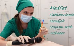 Medfet Catheter Play, Handjob and Imposed Orgasm with Vibrator