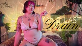 One Last Drain