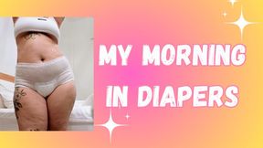 MY MORNING IN DIAPERS PULL UP