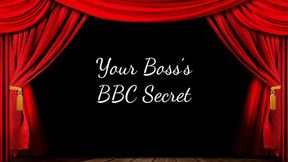 Your Boss’s BBC Secret