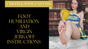 Cheerleader Fantasy - Foot Humiliation and Virgin Jerk Off Instructions