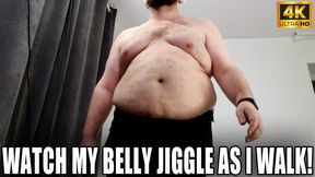 KingMarti: Watch My Belly Jiggle As I Walk - 4k UHD 2160p