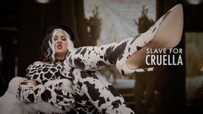 SLAVE for CRUELLA